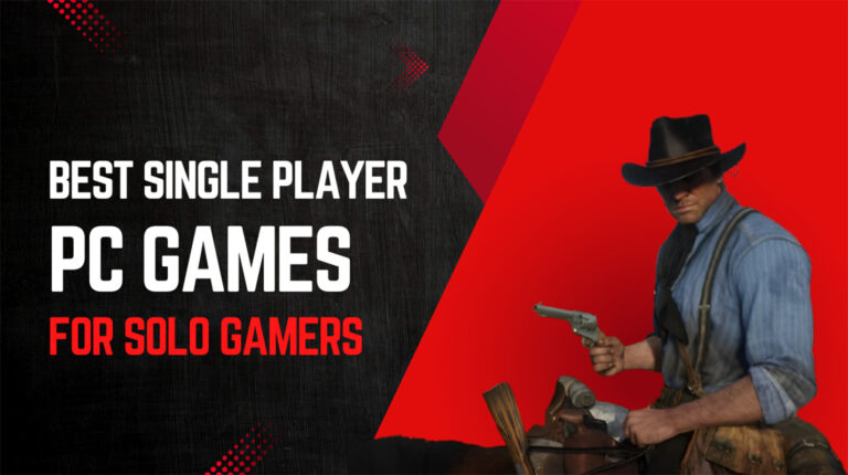 16 Best Single-Player PC Games for Solo Gamers in 2025